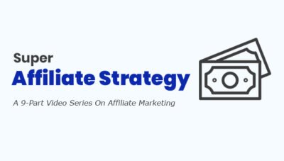 Super-Affiliate-Strategy